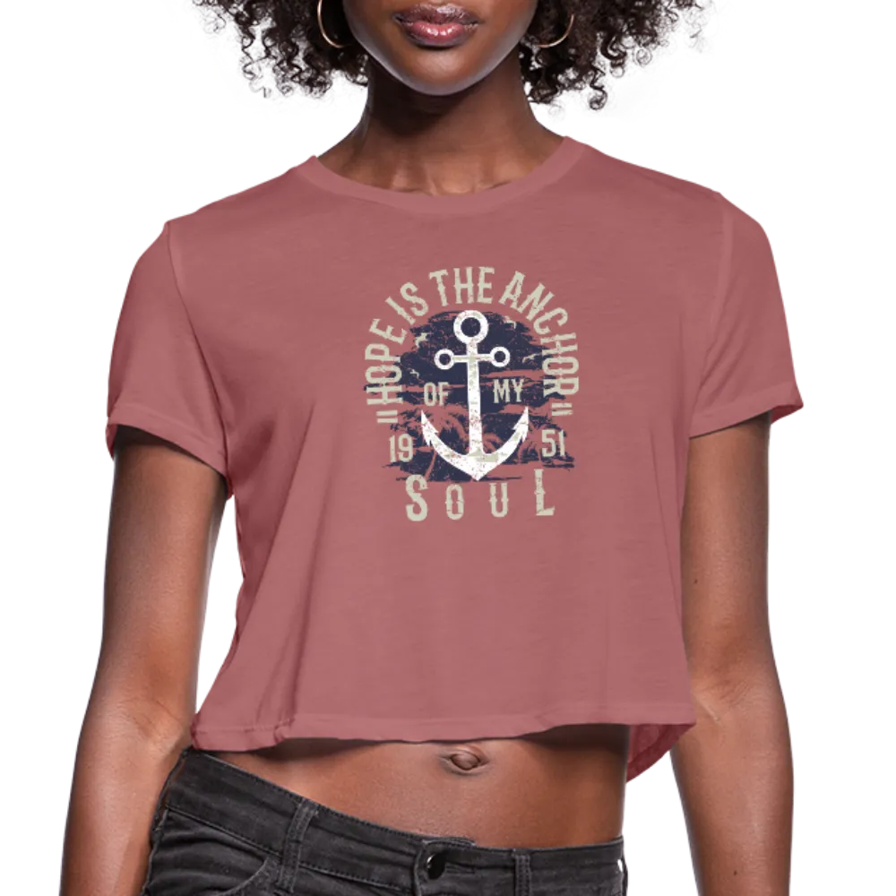 Hope is the Anchor of My Soul Cropped T-Shirt